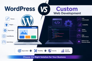 WordPress vs Custom Web Development